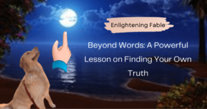 Read more about the article Beyond Words: A Powerful Lesson on Finding Your Own Truth